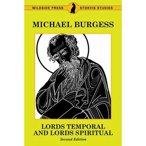 Lords Temporal and Lords Spiritual: Second Edition