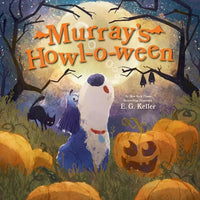 Murray's Howl-O-Ween: A Halloween Picture Book - Hardcover