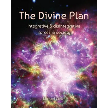 The Divine Plan: Integrative & disintegrative forces in society - Paperback