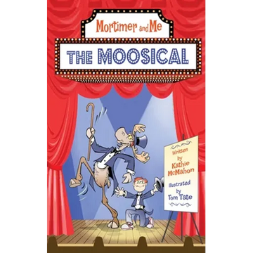 Mortimer and Me: The Moosical - Paperback