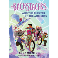 The Backstagers and the Theater of the Ancients (Backstagers #2) - Paperback