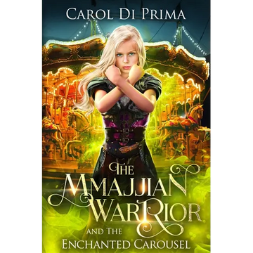 The Mmajjian Warrior and The Enchanted Carousel - Paperback