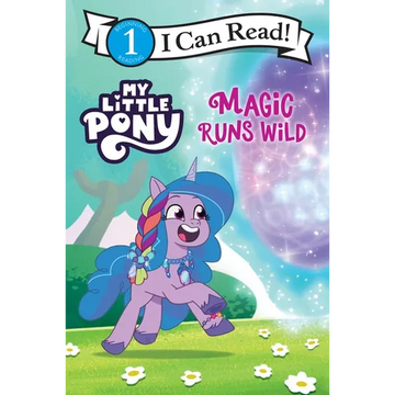 My Little Pony: Magic Runs Wild - Paperback