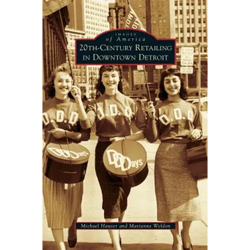 20th-Century Retailing in Downtown Detroit - Hardcover