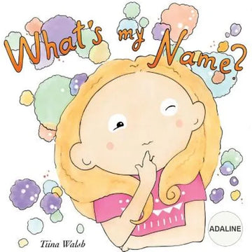 What's my name? ADALINE - Paperback