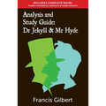 Analysis & Study Guide: Dr Jekyll and Mr Hyde: Complete text & integrated study guide