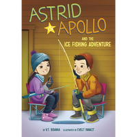 Astrid and Apollo and the Ice Fishing Adventure - Paperback