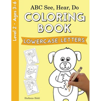 ABC See, Hear, Do Level 2: Coloring Book, Lowercase Letters - Paperback