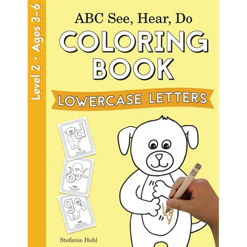 ABC See, Hear, Do Level 2: Coloring Book, Lowercase Letters - Paperback