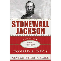 Stonewall Jackson: A Biography - Paperback