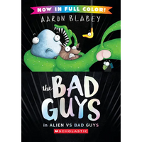 The Bad Guys in Alien Vs Bad Guys (the Bad Guys #6 Color Edition) - Hardcover
