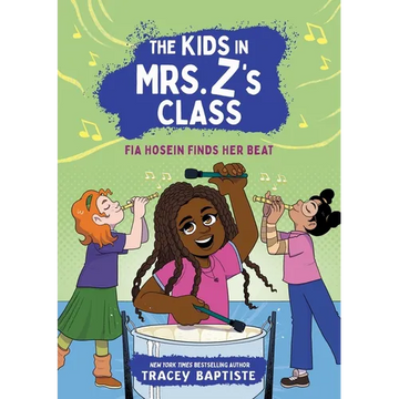 The Kids in Mrs. Z's Class: Fia Hosein Finds Her Beat - Paperback