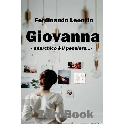 Giovanna: anarchico è il pensiero...