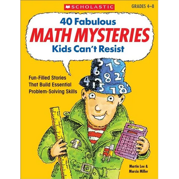 40 Fabulous Math Mysteries Kids Can't Resist - Paperback