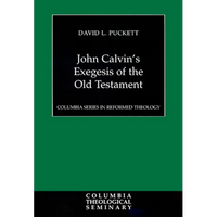 John Calvin's Exegesis of the Old Testament - Paperback
