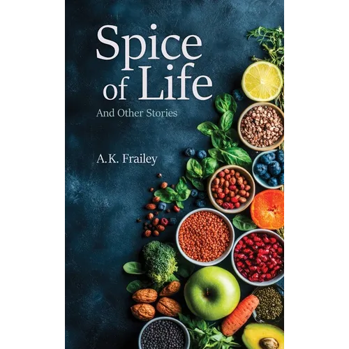 Spice of Life And Other Stories
