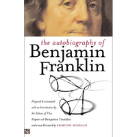 The Autobiography of Benjamin Franklin - Paperback