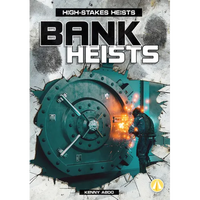Bank Heists - Library Binding