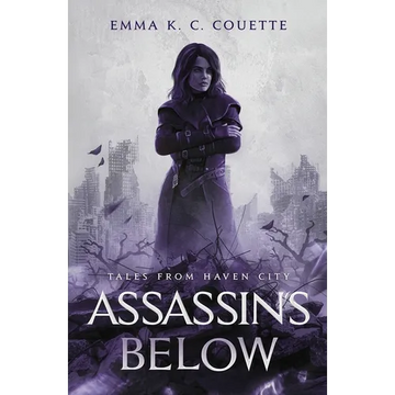 Assassins Below: Tales From Haven City - Paperback