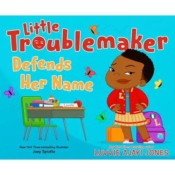 Little Troublemaker Defends Her Name - Hardcover