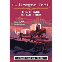 The Oregon Trail: The Wagon Train Trek - Paperback