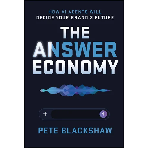 The Answer Economy: How AI Agents Will Decide Your Brand's Future