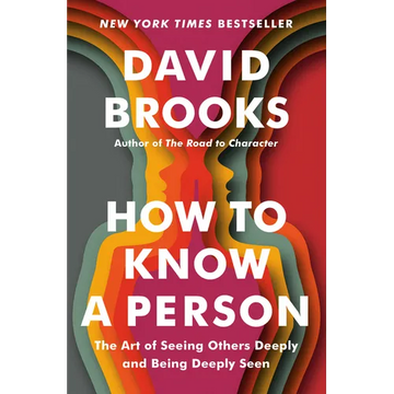 How to Know a Person: The Art of Seeing Others Deeply and Being Deeply Seen - Paperback