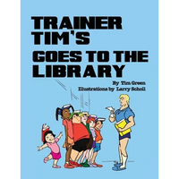 Trainer Tim's Goes to the Library - Paperback