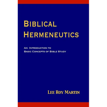 Biblical Hermeneutics: An Introduction to Basic Concepts of Bible Study - Paperback
