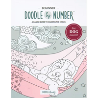 Doodle by Number: A Canine Guide to Calming the Chaos - Paperback