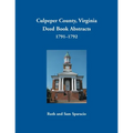 Culpeper County, Virginia Deed Book Abstracts 1791-1792