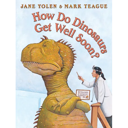 How Do Dinosaurs Get Well Soon?