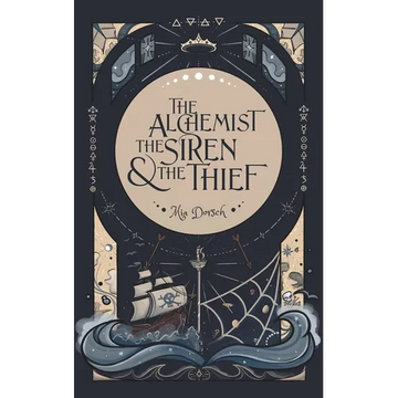 The Alchemist, the Siren, and the Thief - Paperback
