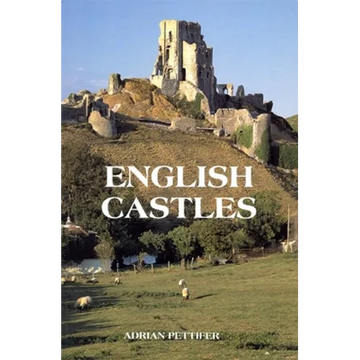 English Castles: A Guide by Counties - Paperback