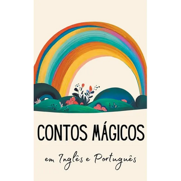 Contos Mágicos em Inglês e Português - Paperback