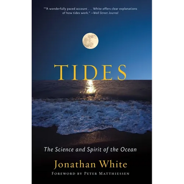 Tides: The Science and Spirit of the Ocean - Paperback