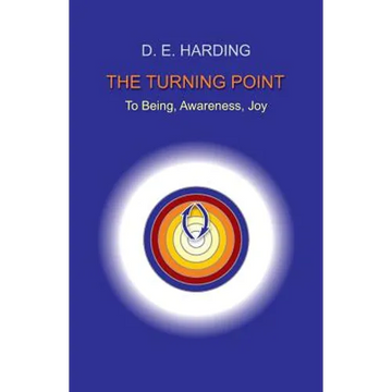 The Turning Point: to Being, Awareness, Joy - Paperback