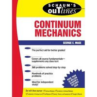 Schaum's Outline of Continuum Mechanics - Paperback