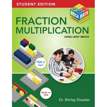 Fraction Multiplication Using LEGO Bricks: Student Edition - Paperback
