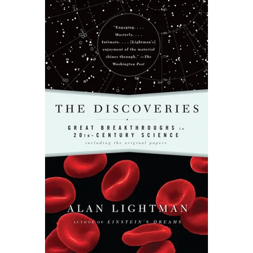 The Discoveries: Great Breakthroughs in 20th-Century Science, Including the Original Papers - Paperback