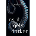 As It Gets Darker