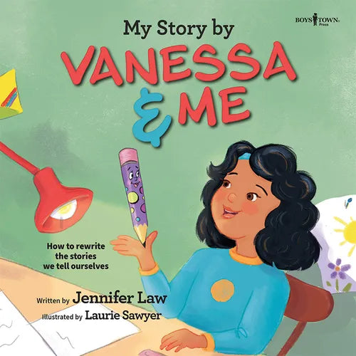 My Story by Vanessa & Me: How to Rewrite the Stories We Tell Ourselves
