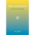 Emily Dickinson, Accidental Buddhist