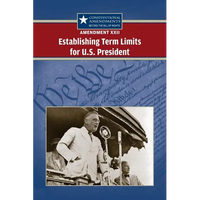 Amendment XXII: Establishing Term Limits for the U.S. President - Paperback