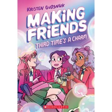 Making Friends: Third Time's a Charm: A Graphic Novel (Making Friends #3): Volume 3 - Paperback