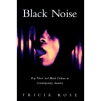 Black Noise: Rap Music and Black Culture in Contemporary America - Paperback