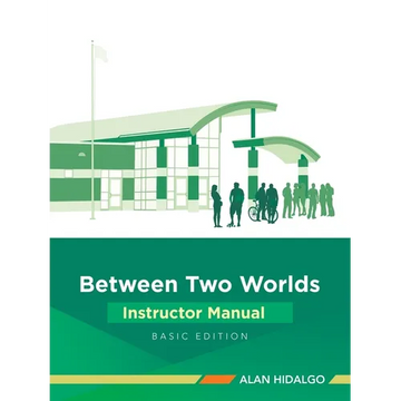 Between Two Worlds Instructor Manual: Basic Edition - Paperback