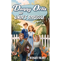 Danny Orlis and Linda's Struggle - Paperback