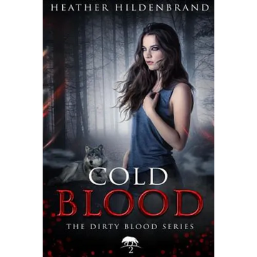 Cold Blood: Book 2 in the Dirty Blood series - Paperback