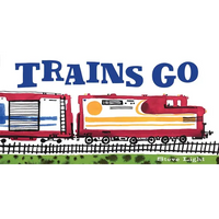 Trains Go - Board Book